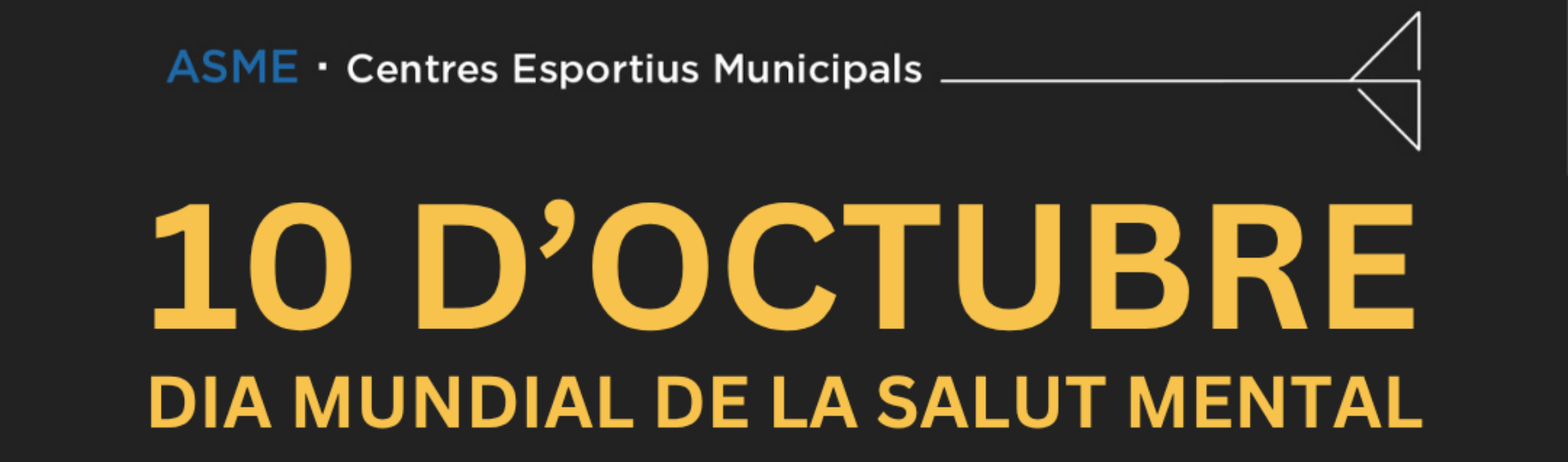10O – Dia de la salut mental: Dona-li la volta amb ASME