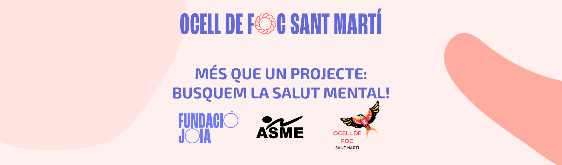 Una aliança per a la Salut Mental amb ASME, Fundació Joia i Ocell de Foc Sant Martí