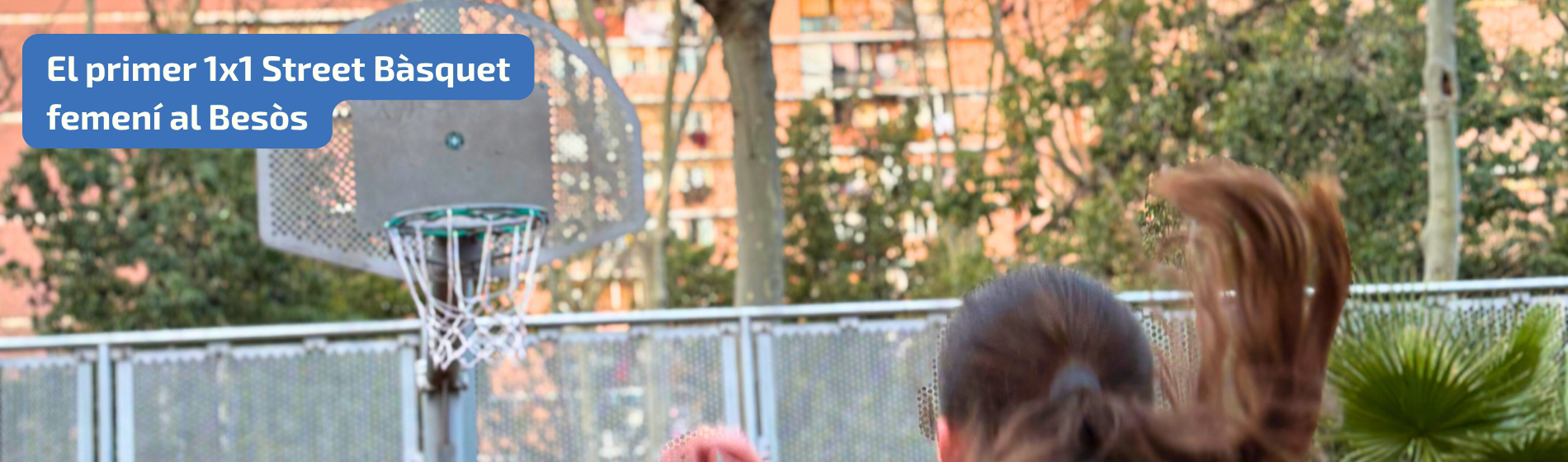 El primer 1×1 Street Bàsquet femení irromp a les Pistes Vermelles del Besòs i el Maresme